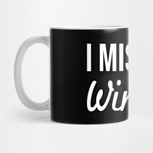 I Miss Wine Lover Women Funny Pregnant Pregnancy Gift Mug